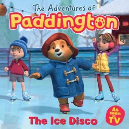 Harpercollins Children’s Books - The Adventures of Paddington: The Ice Disco - 9780008497934 - 9780008497934