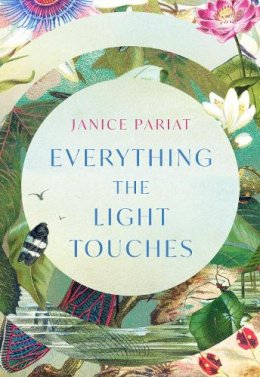 Janice Pariat - Everything the Light Touches - 9780008500283 - 9780008500283