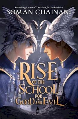 Soman Chainani - Rise of the School for Good and Evil (The School for Good and Evil) - 9780008508029 - 9780008508029