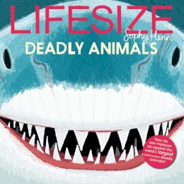 Sophy Henn - Lifesize Deadly Animals - 9780008534301 - 9780008534301