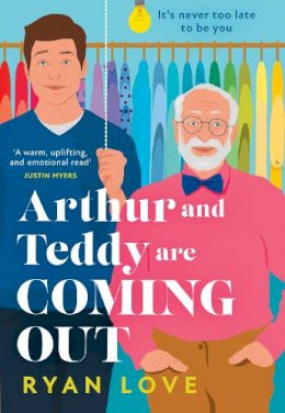 Ryan Love - Arthur and Teddy Are Coming Out - 9780008541217 - 9780008541217