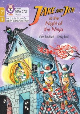 Chris Bradford - Big Cat Phonics for Little Wandle Letters and Sounds Revised – Age 7+ – Jake and Jen in the Night of the Ninja: Phase 5 Set 5 - 9780008552107 - 9780008552107