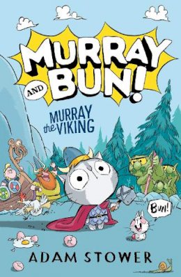 Adam Stower - Murray and Bun (1) — MURRAY THE VIKING - 9780008561246 - 9780008561246