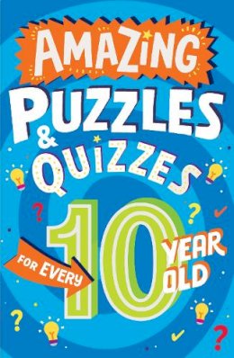 Clive Gifford - Amazing Puzzles and Quizzes for Every 10 Year Old (Amazing Puzzles and Quizzes for Every Kid) - 9780008562205 - 9780008562205