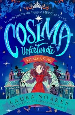 Laura Noakes - Cosima Unfortunate Steals A Star - 9780008579050 - 9780008579050