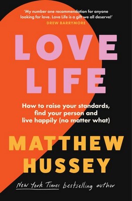 Matthew Hussey - LOVE LIFE - 9780008585242 - 9780008585242