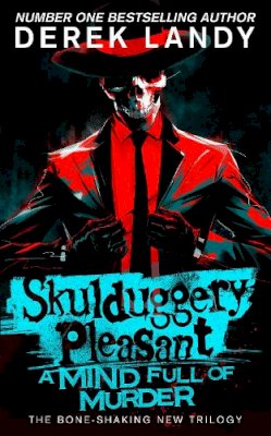 Derek Landy - Skulduggery Pleasant (16) — A MIND FULL OF MURDER - 9780008585839 - 9780008585839