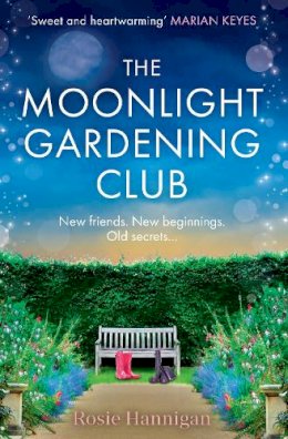 Rosie Hannigan - The Moonlight Gardening Club - 9780008599119 - 9780008599119