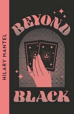 Hilary Mantel - Beyond Black - 9780008609979 - 9780008609979