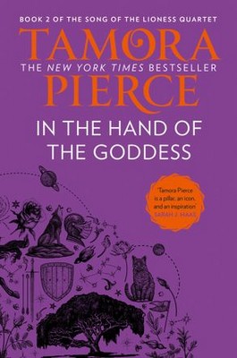 Tamora Pierce - The Song of the Lioness (2) — IN THE HAND OF THE GODDESS - 9780008620325 - 9780008620325