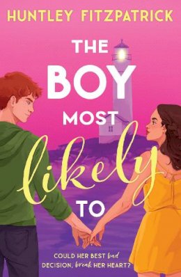 Huntley Fitzpatrick - The Boy Most Likely To: The best intense small town YA BookTok romance novel for 2023 - 9780008639105 - V9780008639105