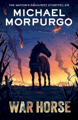 Michael Morpurgo - War Horse: a children’s First World War modern classic - 9780008640712 - 9780008640712