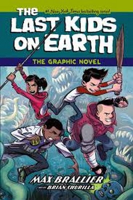 Illustrated By Brian Churilla Max Brallier - The Last Kids on Earth (1) — THE LAST KIDS ON EARTH: THE GRAPHIC NOVEL - 9780008720292 - 9780008720292