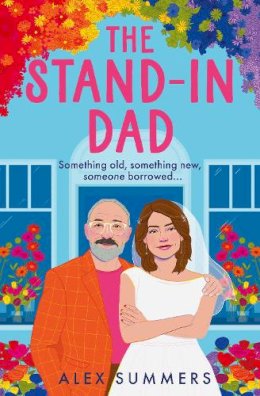 Alex Summers - THE STAND-IN DAD - 9780008740665 - 9780008740665 Alex Summers - THE STAND-IN DAD - 9780008740665 - 9780008740665