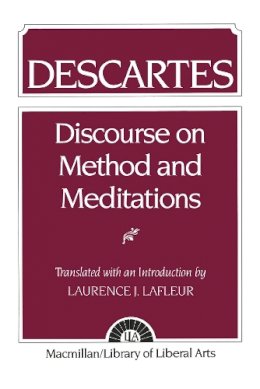 Laurence Lafleur - Descartes: Discourse On Method and the Meditations - 9780023672606 - V9780023672606