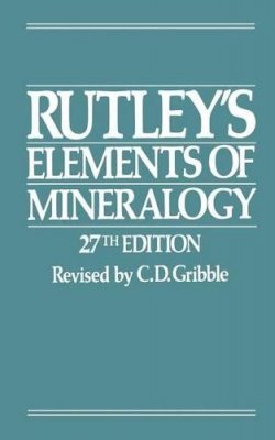 C.D. Gribble - Rutley’s Elements of Mineralogy (Semiconductors; 1) - 9780045490110 - V9780045490110