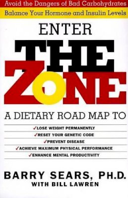 Barry Sears - The Zone: A Dietary Road Map - 9780060391508 - V9780060391508