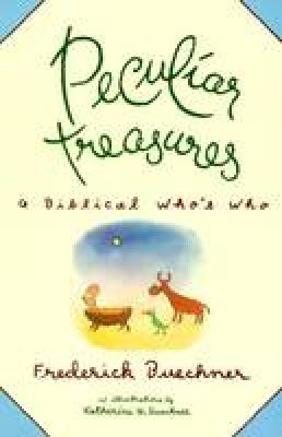 Frederick Buechner - Peculiar Treasures: A Biblical Who's Who - 9780060611415 - V9780060611415