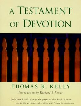 Thomas Kelly - A Testament of Devotion - 9780060643614 - V9780060643614