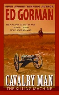 Ed Gorman - Cavalry Man: The Killing Machine - 9780060734848 - KTK0079206