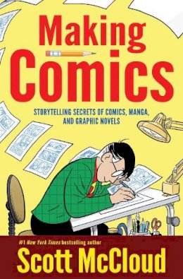 Scott McCloud - Making Comics - 9780060780944 - V9780060780944