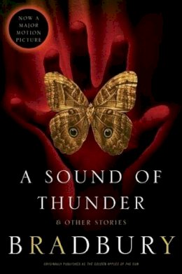 Ray Bradbury - A Sound of Thunder and Other Stories - 9780060785697 - V9780060785697