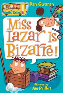 Dan Gutman - My Weird School #9: Miss Lazar Is Bizarre! - 9780060822255 - V9780060822255