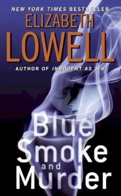 Elizabeth Lowell - Blue Smoke and Murder - 9780060829865 - V9780060829865