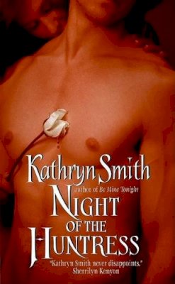 Kathryn Smith - Night of the Huntress: 2 (Brotherhood of Blood) - 9780060849917 - V9780060849917