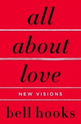 Bell Hooks - All About Love: New Visions - 9780060959470 - V9780060959470