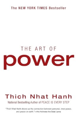Thich Nhat Hanh - The Art of Power - 9780061242366 - V9780061242366