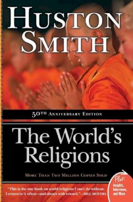 Huston Smith - The World's Religions - 9780061660184 - V9780061660184