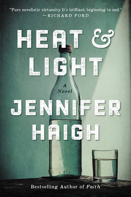 Jennifer Haigh - Heat and Light: A Novel - 9780061763496 - V9780061763496