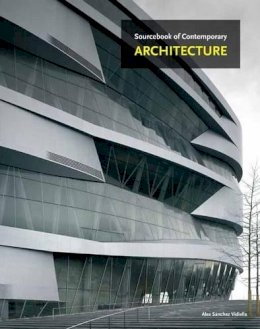 Àlex Sánchez Vidiella - The Sourcebook of Contemporary Architecture - 9780062083692 - V9780062083692