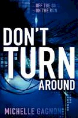 Michelle Gagnon - Don´t Turn Around - 9780062102911 - V9780062102911