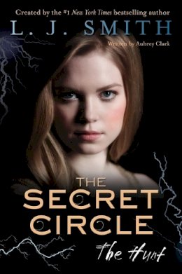 L. J. Smith - The Secret Circle: The Hunt - 9780062130433 - V9780062130433