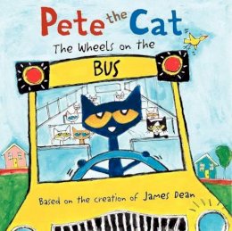 James Dean - Pete the Cat: The Wheels on the Bus - 9780062198716 - V9780062198716