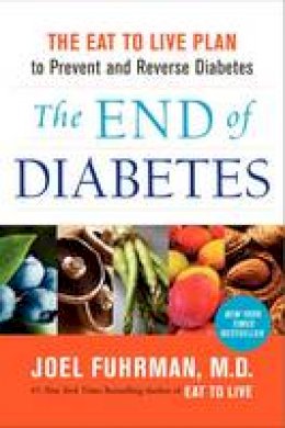 Joel Fuhrman - The End of Diabetes - 9780062219978 - V9780062219978