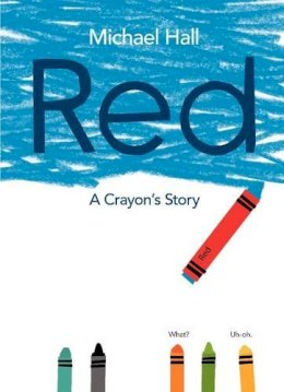 Michael J. W. Hall - Red: A Crayon´s Story - 9780062252074 - V9780062252074