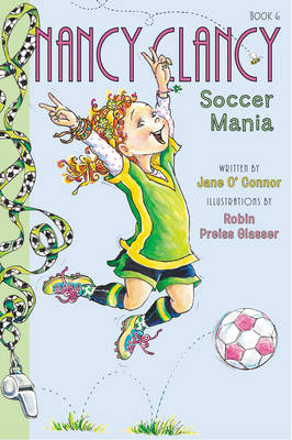 Jane O´connor - Fancy Nancy: Nancy Clancy, Soccer Mania - 9780062269669 - V9780062269669