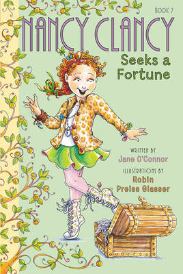 Jane O’connor - Fancy Nancy: Nancy Clancy Seeks a Fortune - 9780062269690 - V9780062269690