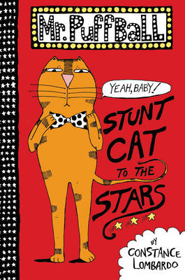 Constance Lombardo - Mr. Puffball: Stunt Cat to the Stars - 9780062320650 - V9780062320650