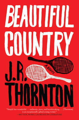 J. R. Thornton - Beautiful Country: A Novel - 9780062411914 - V9780062411914