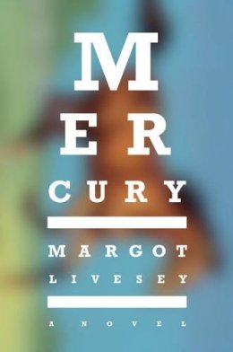 Margot Livesey - Mercury: A Novel - 9780062437501 - V9780062437501