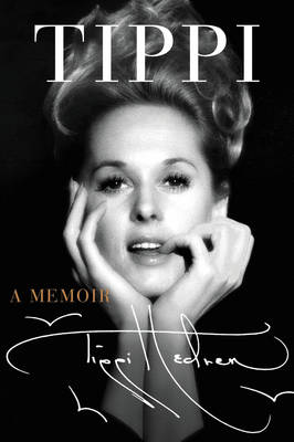 Tippi Hedren - Tippi: A Memoir - 9780062469038 - V9780062469038