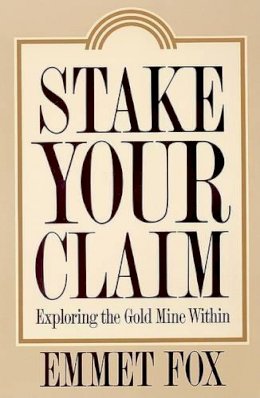 Emmet Fox - Stake Your Claim - 9780062505378 - V9780062505378