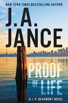 J. A. Jance - Proof of Life: A J. P. Beaumont Novel - 9780062657541 - KRS0029275