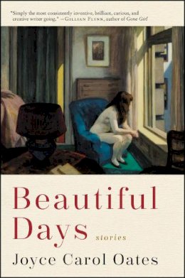 Joyce Carol Oates - Beautiful Days: Stories - 9780062795793 - 9780062795793