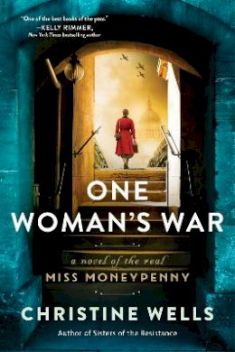 Christine Wells - One Woman's War: A Novel of the Real Miss Moneypenny - 9780063111806 - 9780063111806