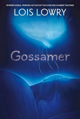 Lois Lowry - Gossamer - 9780063315549 - 9780063315549